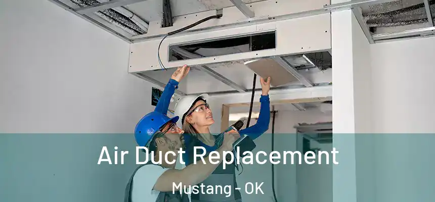  Air Duct Replacement Mustang - OK